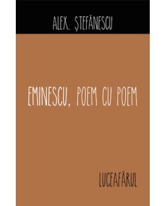 Eminescu, poem cu poem. Luceafărul