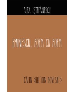 Eminescu, poem cu poem. Călin (file din poveste)